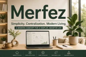 Merfez Meaning, Trends & Modern Lifestyle Merfez