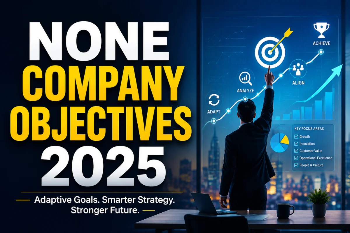 None Company Objectives 2025