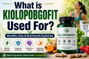 What Is Kiolopobgofit Used For?