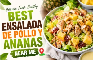 Best Ensalada De Pollo Y Ananas Near Me salad